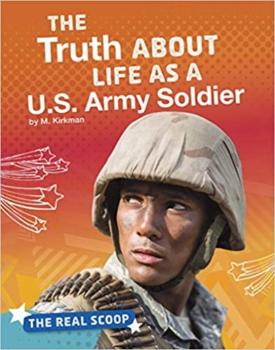 indir The Truth about Life as a U.S. Army Soldier (The Real Scoop)