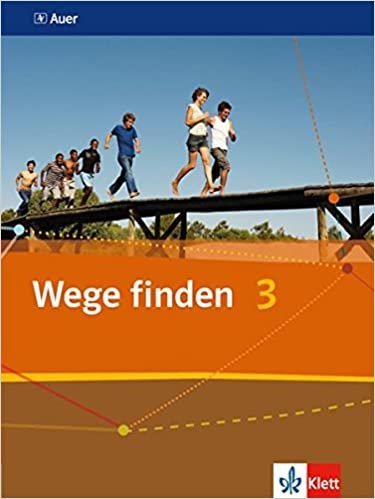 Wege finden. Schülerbuch 9./10. Schuljahr. Ausgabe für die Sekundarstufe I indir