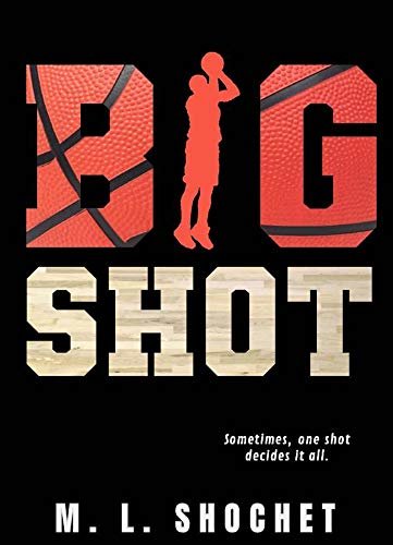 ダウンロード  Big Shot: An Exciting Youth Basketball Novel (English Edition) 本