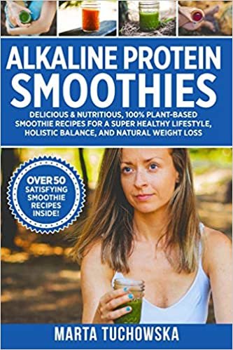 تحميل Alkaline Protein Smoothies: Delicious &amp; Nutritious, 100% Plant-Based Smoothie Recipes for a Super Healthy Lifestyle, Holistic Balance, and Natural Weight Loss