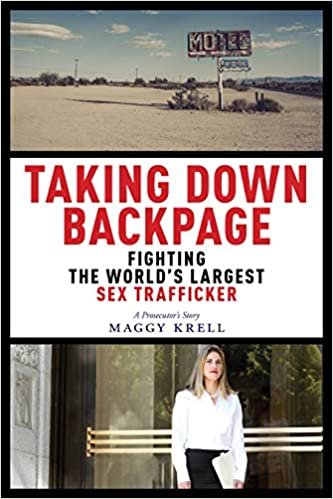 ダウンロード  Taking Down Backpage: Fighting the Worlds Largest Sex Trafficker 本