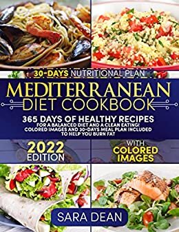 ダウンロード  Mediterranean Diet Cookbook for Beginners: 365 Days of Healthy Recipes for a Balanced Diet and a Clean Eating! Colored Images and 30-Days Meal Plan Included to Help You Burn Fat (English Edition) 本