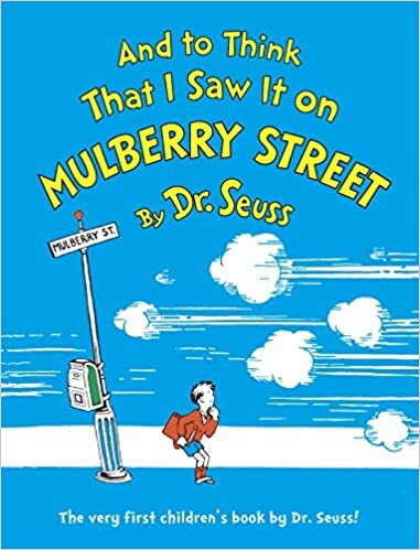 And to Think That I Saw It on Mulberry Street (Classic Seuss) indir