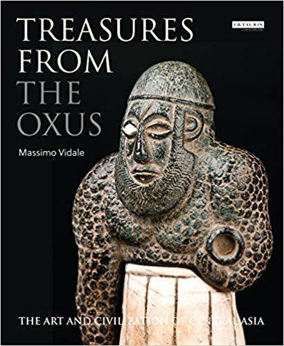 Treasures من oxus: اللوحة الفنية و الحضارة Central آسيا