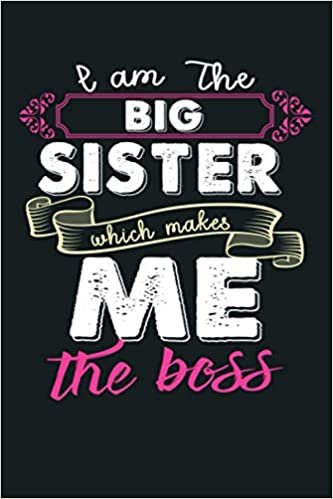 indir I M The Big Sister Which Makes Me The Boss Kids Gift: Notebook Planner - 6x9 inch Daily Planner Journal, To Do List Notebook, Daily Organizer, 114 Pages