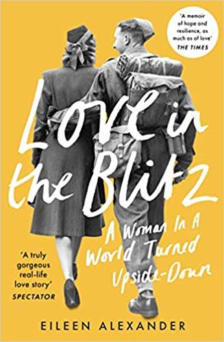 ダウンロード  Love in the Blitz: A Woman in a World Turned Upside Down 本