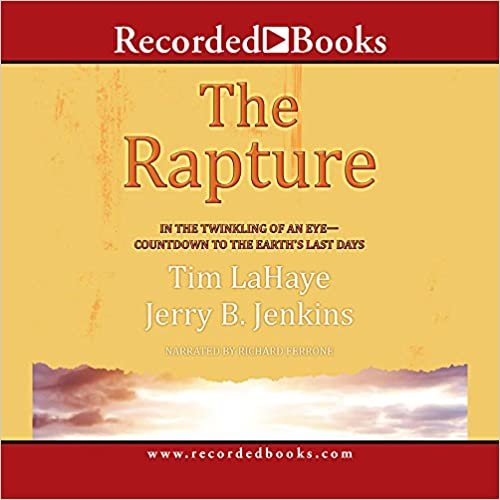 ダウンロード  The Rapture: In the Twinkling of an Eye / Countdown to the Earth's Last Days 本