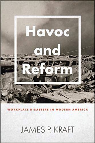 Havoc and Reform: Workplace Disasters in Modern America (Hagley Library Studies in Business, Technology, and Politics) ダウンロード