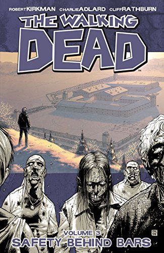 ダウンロード  The Walking Dead Vol. 3: Safety Behind Bars (English Edition) 本