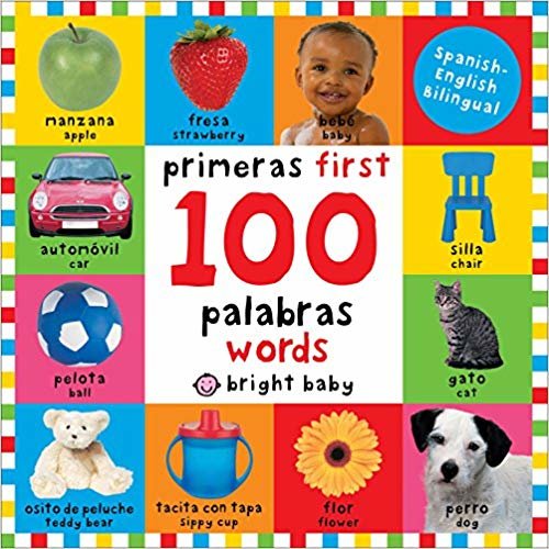 اقرأ First 100 Words Bilingual: Primeras 100 Palabras - Spanish-English Bilingual الكتاب الاليكتروني 
