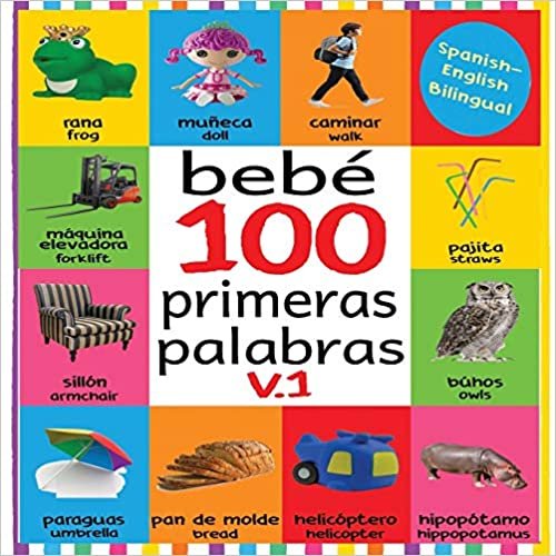 Bebé 100 primeras palabras V.1: FLASH CARDS IN KINDLE EDITION, BABY FIRST 100 WORDS BILINGUAL, FLASH CARDS FOR BABIES FIRST SPANISH AND ENGLISH, BABY FIRST WORDS FLASH CARDS indir