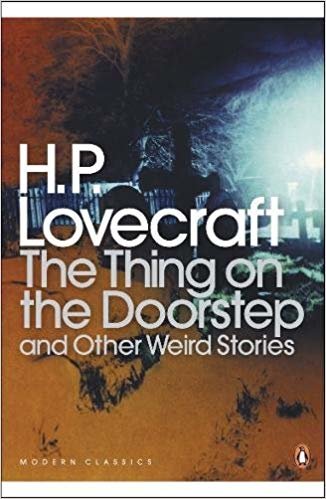 The Thing on the Doorstep and Other Weird Stories (Penguin Modern Classics)
