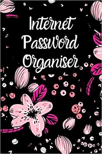 ダウンロード  Internet Password Organiser: Use this Password Keeper to access all your website accounts always. Great Gift for Mum Grandma Aunty Women or Friends & Relatives 本