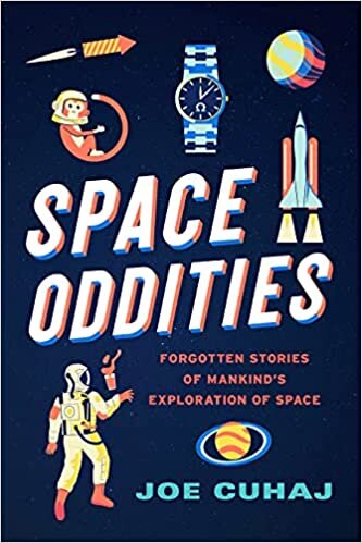 تحميل Space Oddities: Forgotten Stories of Mankind&#39;s Exploration of Space