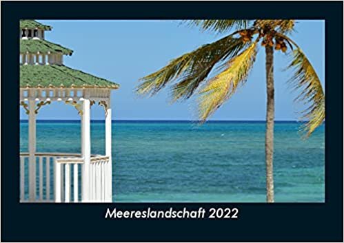 ダウンロード  Meereslandschaft 2022 Fotokalender DIN A5: Monatskalender mit Bild-Motiven aus Fauna und Flora, Natur, Blumen und Pflanzen 本