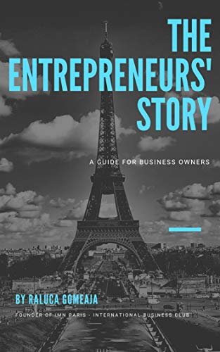 The Entrepreneurs' Story : A Guide for Business Owners (English Edition)