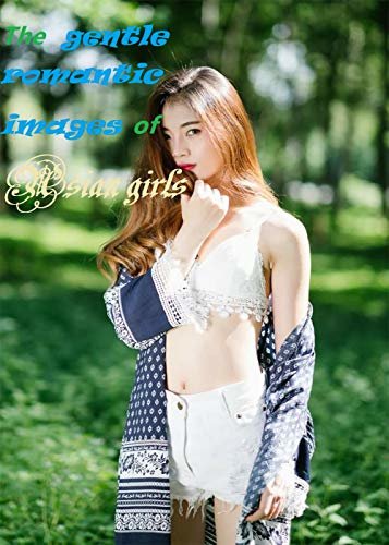The gentle romantic images of Asian girls 41 (English Edition)