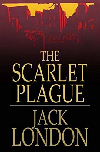 The Scarlet Plague Annotated (English Edition)
