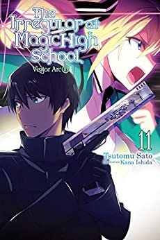 The Irregular at Magic High School, Vol. 11 (light novel): Visitor Arc, Part III (English Edition)