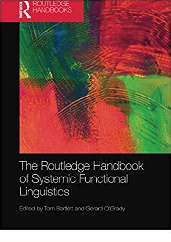 The Routledge Handbook of Systemic Functional Linguistics (Routledge Handbooks in Linguistics)