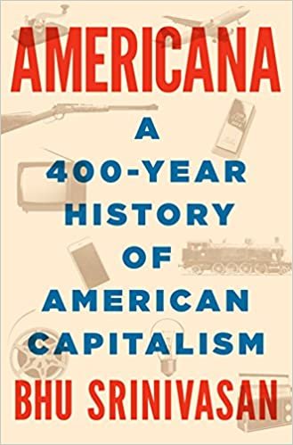 ダウンロード  Americana: A 400-Year History of American Capitalism 本