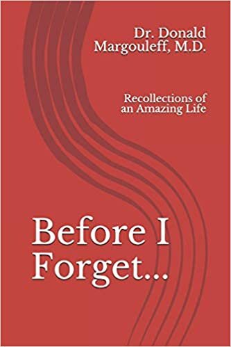 Before I Forget...: Recollections of an Amazing Life indir