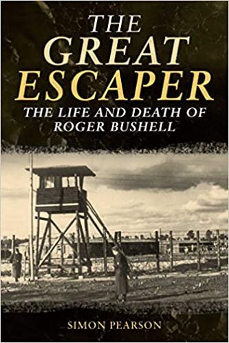 The Great Escaper: The Life and Death of Roger Bushell