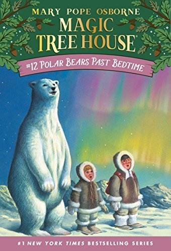 Polar Bears Past Bedtime (Magic Tree House Book 12) (English Edition)