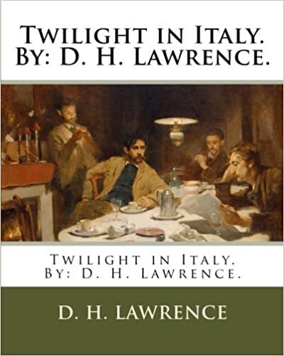 Twilight in Italy. By: D. H. Lawrence. indir