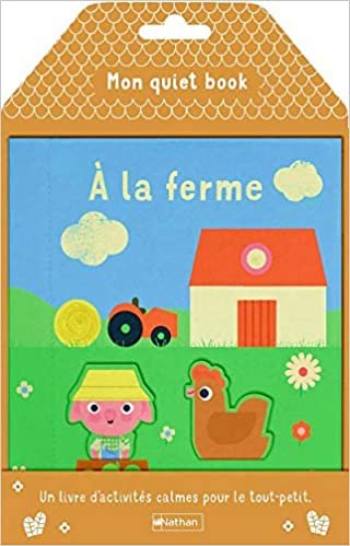 Mon quiet book - A la ferme (GRANDS LIVRES MATIERE) indir