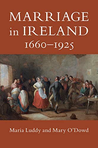 Marriage in Ireland, 1660–1925 (English Edition) ダウンロード