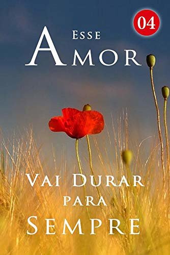 Esse Amor Vai Durar para Sempre 4: Ela prefere não perguntar (Portuguese Edition)