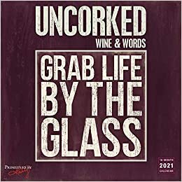 ダウンロード  Uncorked! Wine & Words 2021 Calendar 本