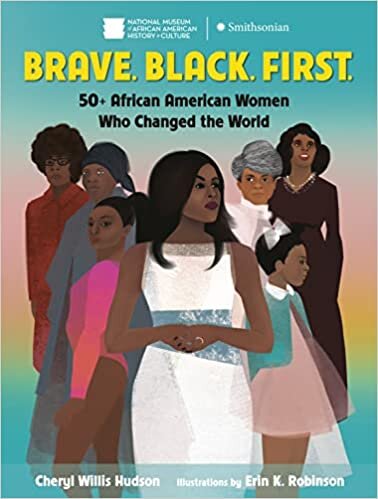 اقرأ Brave. Black. First.: 50+ African American Women Who Changed the World الكتاب الاليكتروني 