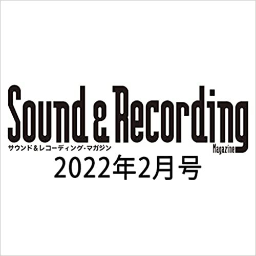 ダウンロード  Sound & Recording Magazine (サウンド アンド レコーディング マガジン) 2022年 2月号 本