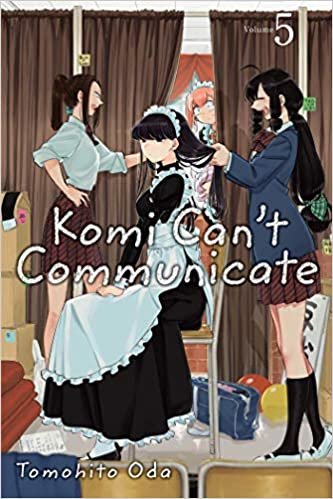 Komi Can't Communicate, Vol. 5 (5) (Komi Can’t Communicate)