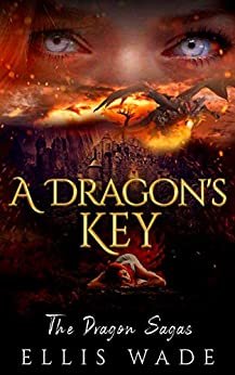 ダウンロード  A Dragon's Key: The Dragon Sagas (English Edition) 本