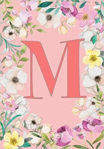 indir M: Monogram Pink Blossom, Initial M Notebook (journal, composition, scrapbook) for Notes and Study Paperback 7 x 10: Volume 13 (Monogram Initial name notebook)