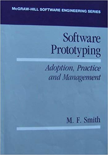 Software Prototyping: Adoption, Practice and Management (Mcgraw Hill Software Engineering Series) indir