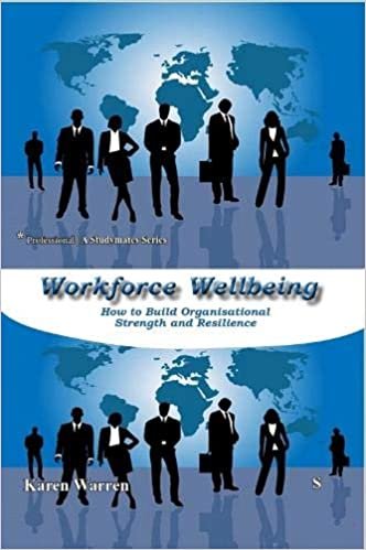 اقرأ Workforce Wellbeing: How to Build Organisational  Strength and Resilience الكتاب الاليكتروني 