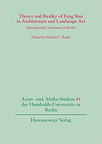 indir Theory and Reality of Feng Shui in Architecture and Landscape Art (Asien- Und Afrika-Studien der Humboldt-Universitat Zu Berlin)