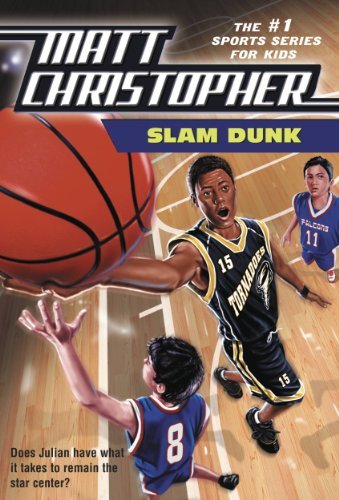 Matt Christopher Slam Dunk 1 Sports Series For Kids English Edition Epub