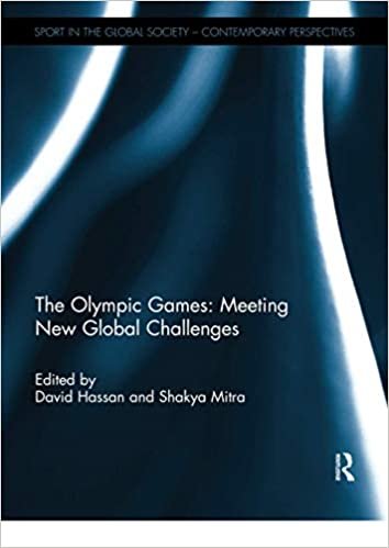 The Olympic Games: Meeting New Global Challenges (Sport in the Global Society - Contemporary Perspectives) indir