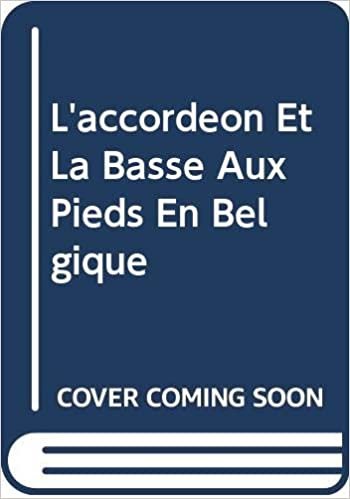 L'Accordeon Et La Basse Aux Pieds En Belgique