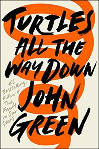 اقرأ Turtles All the Way Down By John Green Hardcover الكتاب الاليكتروني 