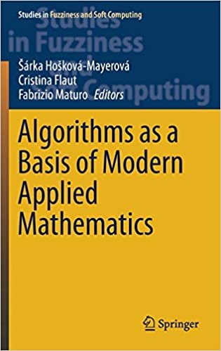 ダウンロード  Algorithms as a Basis of Modern Applied Mathematics (Studies in Fuzziness and Soft Computing, 404) 本