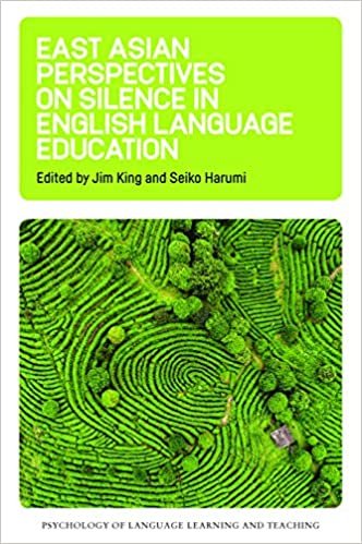 East Asian Perspectives on Silence in English Language Education (Psychology of Language Learning and Teaching)