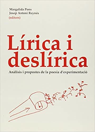 Lírica y deslírica: Análisis i propostes d'experimentació (Altres Obres, Band 386) indir