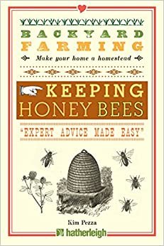 تحميل الفناء الزراعة: يحافظ على Honey Bees: من إدارة Hive إلى Honey harvesting ، وغيرها الكثير