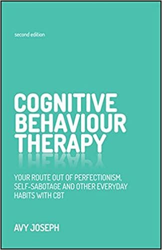 تحميل الإدراكية Behavior والعلاج: الخاص بك من perfectionism الطريق ، self-sabotage وغيرها من عادات اليومية مع cbt